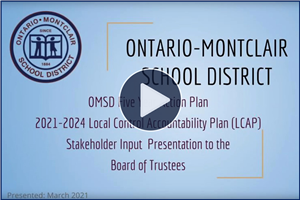 OMSD - Five Year Action Plan - 2021-2024 LCAP Stakeholder Input. 
